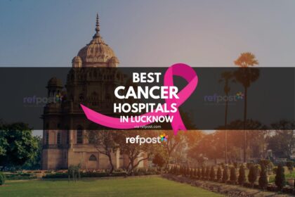 Best Cancer Hospitals in Lucknow